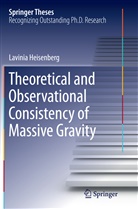 Lavinia Heisenberg - Theoretical and Observational Consistency of Massive Gravity
