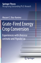 Maryori C Díaz-Ramírez, Maryori C. Díaz-Ramírez - Grate-Fired Energy Crop Conversion
