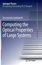 Tim Zuehlsdorff, Tim Joachim Zuehlsdorff - Computing the Optical Properties of Large Systems