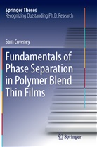 Sam Coveney - Fundamentals of Phase Separation in Polymer Blend Thin Films