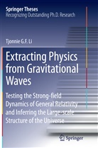 Tjonnie G F Li, Tjonnie G. F. Li - Extracting Physics from Gravitational Waves