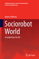 Spyros Tzafestas, Spyros G. Tzafestas - Sociorobot World