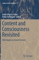 De Brigard, De Brigard, Felipe De Brigard, Carlo Muñoz-Suárez, Carlos Muñoz-Suárez - Content and Consciousness Revisited