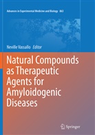 Nevill Vassallo, Neville Vassallo - Natural Compounds as Therapeutic Agents for Amyloidogenic Diseases
