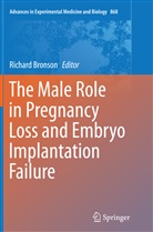 Richar Bronson, Richard Bronson - The Male Role in Pregnancy Loss and Embryo Implantation Failure