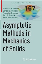 Svetlana Bauer, Svetlana M Bauer, Svetlana M. Bauer, Sergei Filippov, Sergei B Filippov, Sergei B. Filippov... - Asymptotic methods in mechanics of solids