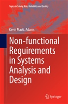 Kevin Adams, Kevin MacG Adams, Kevin MacG. Adams - Non-functional Requirements in Systems Analysis and Design