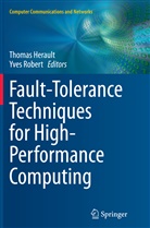 Thoma Herault, Thomas Herault, ROBERT, Robert, Yves Robert - Fault-Tolerance Techniques for High-Performance Computing