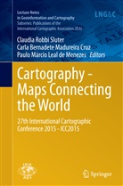 Carl Bernadete Madureira Cruz, Carla Bernadete Madureira Cruz, Paulo Márcio Leal de Menezes, Carla Bernadete Madureira Cruz, Márcio Leal de Men, Claudia Robbi Sluter - Cartography - Maps Connecting the World