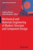 Altenbach, Altenbach, Holm Altenbach, Andrea Öchsner, Andreas Öchsner - Mechanical and Materials Engineering of Modern Structure and Component Design