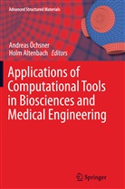 Altenbach, Altenbach, Holm Altenbach, Andrea Öchsner, Andreas Öchsner - Applications of Computational Tools in Biosciences and Medical Engineering