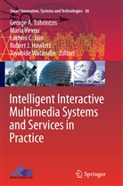 Lakhmi C Jain et al, Robert J. Howlett, Lakhmi C. Jain, George A. Tsihrintzis, Mari Virvou, Maria Virvou... - Intelligent Interactive Multimedia Systems and Services in Practice