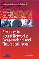 Simone Bassis, Francesco Carlo Morabito, Ann Esposito, Anna Esposito, Francesco C. Morabito, Francesco Carlo Morabito - Advances in Neural Networks: Computational and Theoretical Issues
