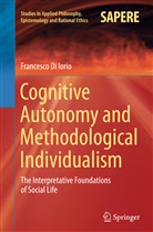 Francesco Di Iorio - Cognitive Autonomy and Methodological Individualism