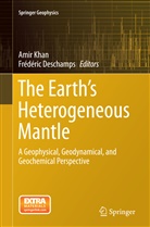 Deschamps, Deschamps, Frédéric Deschamps, Ami Khan, Amir Khan - The Earth's Heterogeneous Mantle
