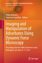 Gauthier, Gauthier, Sebastien Gauthier, Phili Moriarty, Philip Moriarty - Imaging and Manipulation of Adsorbates Using Dynamic Force Microscopy