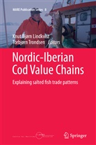 Knu Bjørn Lindkvist, Knut Bjørn Lindkvist, Knut Bj¿rn Lindkvist, Knut Bjørn Lindkvist, Trondsen, Trondsen... - Nordic-Iberian Cod Value Chains