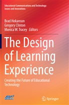 Gregor Clinton, Gregory Clinton, Brad Hokanson, Monica Tracey, Monica W. Tracey, Monica W Tracey - The Design of Learning Experience