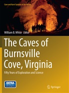 Willia B White, William B White, William B. White - The Caves of Burnsville Cove, Virginia