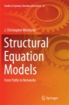 J. Christopher Westland, J Christopher Westland, J. Christopher Westland - Structural Equation Models
