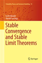 Eric Häusler, Erich Häusler, Harald Luschgy - Stable Convergence and Stable Limit Theorems