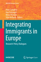 Ha Entzinger, Han Entzinger, Rinus Penninx, Rinus Penninx et al, Peter Scholten, Stijn Verbeek - Integrating Immigrants in Europe