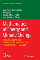 Alberto Adrego Pinto et al, Jean-Pierre Bourguignon, Rol Jeltsch, Rolf Jeltsch, Alberto Adrego Pinto, Marcelo Viana - Mathematics of Energy and Climate Change