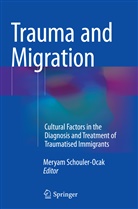 Meryam Schouler Ocak, Merya Schouler-Ocak, Meryam Schouler-Ocak - Trauma and Migration