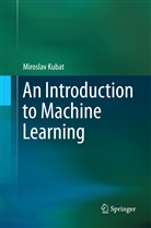 Miroslav Kubat - An Introduction to Machine Learning