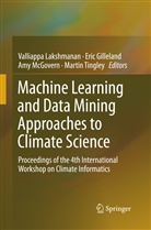 Eri Gilleland, Eric Gilleland, Valliappa Lakshmanan, Amy McGovern, Amy McGovern et al, Martin Tingley - Machine Learning and Data Mining Approaches to Climate Science