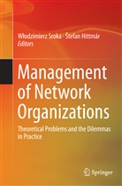 Hittmár, Hittmár, ¿Tefan Hittmár, Stefan Hittmár, Štefan Hittmár, W¿odzimierz Sroka... - Management of Network Organizations