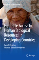 Roger Chennells, Roger Scarlin Chennells - Equitable Access to Human Biological Resources in Developing Countries