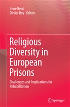 Iren Becci, Irene Becci, Roy, Roy, Olivier Roy - Religious Diversity in European Prisons
