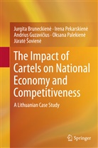 Jurgita Bruneckien, Jurgit Bruneckiene, Jurgita Bruneckiene, Jurgita Bruneckienė, Jurgita Bruneckienë, Guzavicius... - The Impact of Cartels on National Economy and Competitiveness
