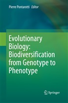 Pierr Pontarotti, Pierre Pontarotti - Evolutionary Biology: Biodiversification from  Genotype to Phenotype