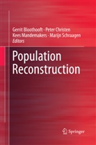 Gerrit Bloothooft, Pete Christen, Peter Christen, Kees Mandemakers, Kees Mandemakers et al, Marijn Schraagen - Population Reconstruction