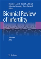 Douglas T. Carrell, Luca Gianaroli, Pete N Schlegel, Peter N Schlegel, Catherine Racowsky, Catherine Racowsky et al... - Biennial Review of Infertility