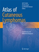 Joi B. Carter, Amrit Goyal, Amrita Goyal, Lyn McDivitt Duncan - Atlas of Cutaneous Lymphomas