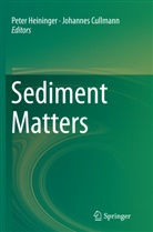 Cullmann, Cullmann, Johannes Cullmann, Pete Heininger, Peter Heininger - Sediment Matters