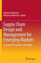 Cuthbertson, Cuthbertson, Richard Cuthbertson, Wojciec Piotrowicz, Wojciech Piotrowicz - Supply Chain Design and Management for Emerging Markets