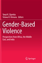 Yanyi K. Djamba, Yany K Djamba, Yanyi K Djamba, Sitawa R. Kimuna, R Kimuna, R Kimuna - Gender-Based Violence