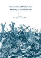 Bria Hughes, Brian Hughes, Robson, Robson, Fergus Robson - Unconventional Warfare from Antiquity to the Present Day