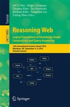Dieg Calvanese, Diego Calvanese, Thomas Eiter, Thomas Eiter et al, Ian Horrocks, Michael Kifer... - Reasoning Web: Logical Foundation of Knowledge Graph Construction and Query Answering