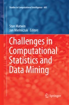 Sta Matwin, Stan Matwin, Mielniczuk, Mielniczuk, Jan Mielniczuk - Challenges in Computational Statistics and Data Mining