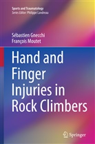 Sébastie Gnecchi, Sebastien Gnecchi, Sébastien Gnecchi, François Moutet - Hand and Finger Injuries in Rock Climbers
