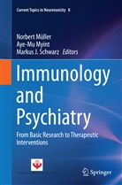 Markus J Schwarz, Norbert Müller, Aye-M Myint, Aye-Mu Myint, Markus J. Schwarz - Immunology and Psychiatry