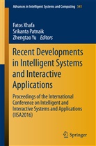 Srikant Patnaik, Srikanta Patnaik, Fatos Xhafa, Zhengtao Yu - Recent Developments in Intelligent Systems and Interactive Applications