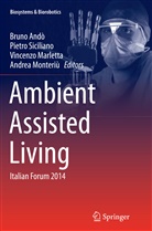 Bruno Ando, Bruno Andò, Vincenzo Marletta, Vincenzo Marletta et al, Andrea Monteriu, Andrea Monteriù... - Ambient Assisted Living
