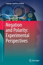Pierr Larrivée, Pierre Larrivée, Lee, Lee, Chungmin Lee - Negation and Polarity: Experimental Perspectives