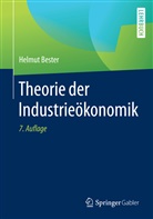 Helmut Bester - Theorie der Industrieökonomik